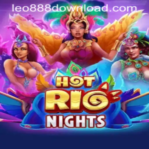 Discover the Exciting World of HotRioNights with Leo888